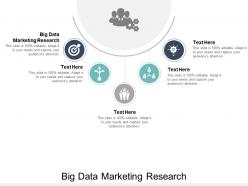 Big data marketing research ppt powerpoint presentation portfolio graphic images cpb