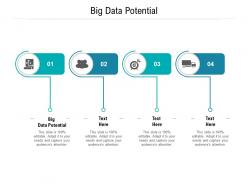 Big data potential ppt powerpoint presentation ideas icons cpb