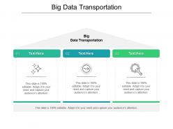 Big data transportation ppt powerpoint presentation inspiration design inspiration cpb