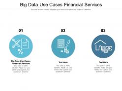 Big data use cases financial services ppt powerpoint presentation infographics guide cpb