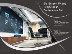 Big screen tv and projector in conference fall
