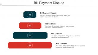 Bill Payment Dispute Ppt Powerpoint Presentation Gallery Summary Cpb