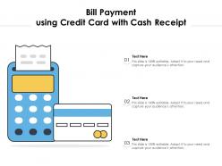 Bill payment using credit card with cash receipt