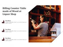 Billing counter table made of wood at liquor shop