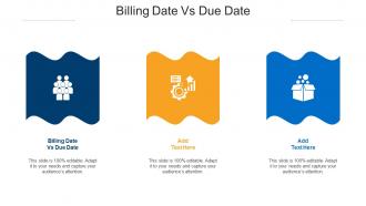 Billing Date Vs Due Date Ppt Powerpoint Presentation Inspiration Visual Aids Cpb