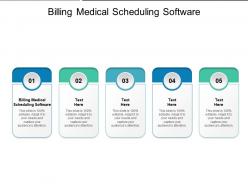 Billing medical scheduling software ppt powerpoint presentation outline picture cpb