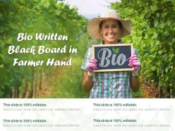 Bio written black board in farmer hand