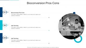 Bioconversion Pros Cons In Powerpoint And Google Slides Cpb