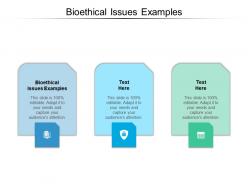 Bioethical issues examples ppt powerpoint presentation infographics example file cpb