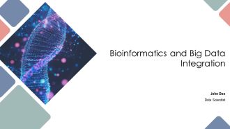 Bioinformatics And Big Data Integration PPT Summary AT