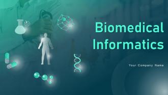 Biomedical Informatics Powerpoint Presentation Slides