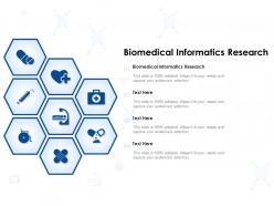 Biomedical informatics research ppt powerpoint presentation infographics icons