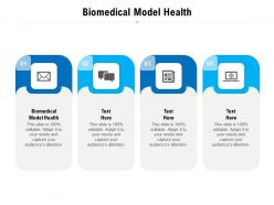 Biomedical model health ppt powerpoint presentation styles infographics cpb