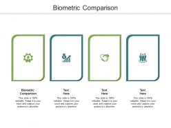 Biometric comparison ppt powerpoint presentation outline clipart images cpb