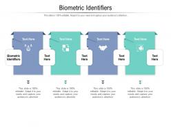 Biometric identifiers ppt powerpoint presentation icon file formats cpb