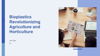 Bioplastics Revolutionizing Agriculture And Horticulture PPT Outline AT