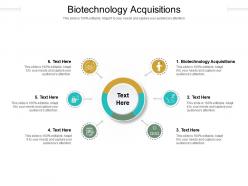 Biotechnology acquisitions ppt powerpoint presentation summary slide download cpb