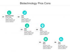 Biotechnology pros cons ppt powerpoint presentation infographic template files cpb