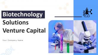 Biotechnology Solutions Venture Capital Ppt Presentation