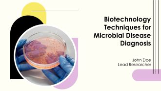 Biotechnology Techniques For Microbial Disease Diagnosis PPT Sample AT