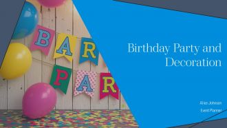 Birthday Party And Decoration PPT Template AT