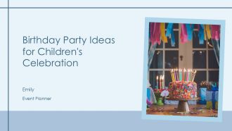 Birthday Party For Children PPT Information AT