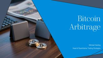Bitcoin Arbitrage PPT Demonstration VA