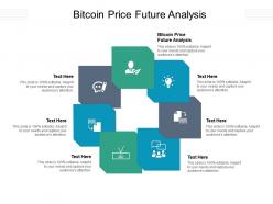 Bitcoin price future analysis ppt powerpoint presentation infographics deck cpb