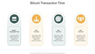 Bitcoin Transaction Time In Powerpoint And Google Slides Cpb