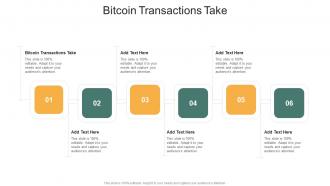 Bitcoin Transactions Take In Powerpoint And Google Slides Cpb