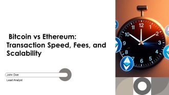 Bitcoin Vs Ethereum Transaction Speed Fees And Scalability PPT Sample AT