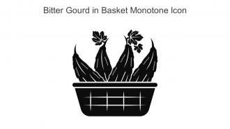 Bitter Gourd In Basket Monotone Icon In Powerpoint Pptx Png And Editable Eps Format