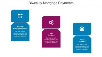 Biweekly Mortgage Payments Ppt Powerpoint Presentation Infographics Layouts Cpb