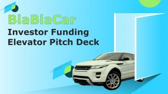 Blablacar Investor Funding Elevator Pitch Deck Ppt Template