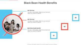 Black Bean Health Benefits In Powerpoint And Google Slides Cpb