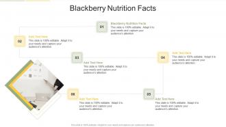 Blackberry Nutrition Facts In Powerpoint And Google Slides Cpb