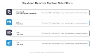 Blackhead Remover Machine Side Effects In Powerpoint And Google Slides Cpb