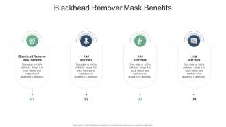 Blackhead Remover Mask Benefits In Powerpoint And Google Slides Cpb
