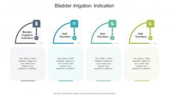 Bladder Irrigation Indication In Powerpoint And Google Slides Cpb