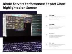 Blade Servers Performance Report Chart Highlighted On Screen