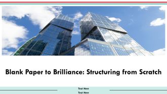 Blank Paper To Brilliance Structuring From Scratch PPT Demonstration AT