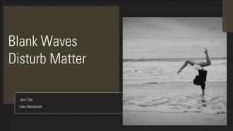 Blank Waves Disturb Matter PPT Powerpoint ACP