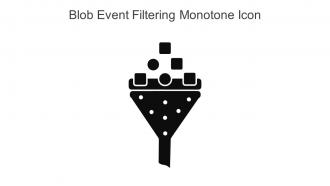 Blob Event Filtering Monotone Icon In Powerpoint Pptx Png And Editable Eps Format