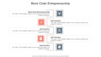 Block Chain Entrepreneurship In Powerpoint And Google Slides Cpb