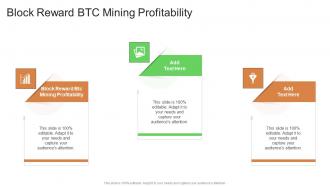Block Reward BTC Mining Profitability In Powerpoint And Google Slides Cpb