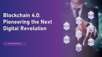 Blockchain 4 0 Pioneering The Next Digital Revolution Powerpoint Presentation Slides BCT CD