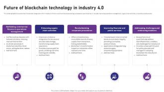 Blockchain 4 0 Pioneering The Next Future Of Blockchain Technology In Industry 4 0 BCT SS