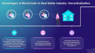 Blockchain Advantages In Real Estate Industry Decentralization Training Ppt
