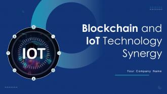 Blockchain And IoT Technology Synergy Powerpoint Ppt Template Bundles IoT MM