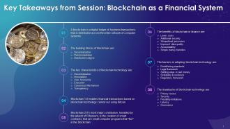 Blockchain as a Financial System Session Summary Training Ppt